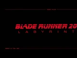 Blade Runner 2033: Labyrinth