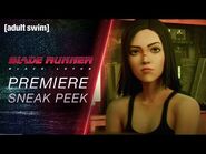 BLADE RUNNER- BLACK LOTUS - Premiere Sneak Peek- Elle's Lost Past - adult swim