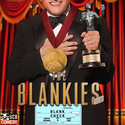 The Second Annual Blank Check Awards Blank Check with Griffin and