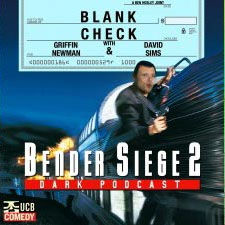 BlankCheck-BenderSiege2DarkPodcast.jpg