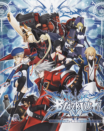 Blazblue Original Soundtrack Blazblue Wiki Fandom