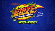 S3 WW Theme Blaze and the Monster Machines Wild Wheels titlecard