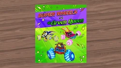 Super Wheels vs. The Green Queen title card