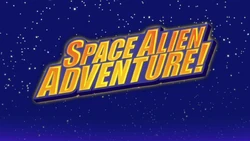 Space Alien Adventure! title card
