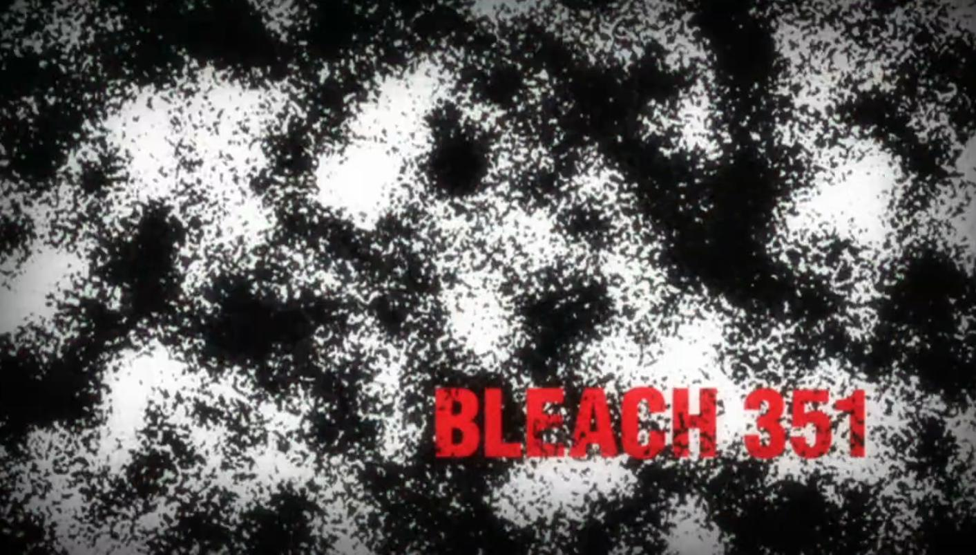 Bleach – Episode 351