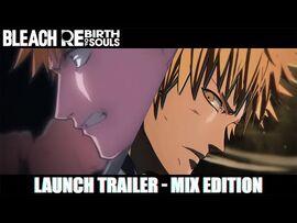 BLEACH_Rebirth_of_Souls_–_Launch_Trailer