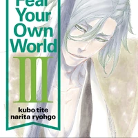 Bleach Can T Fear Your Own World Iii Bleach Wiki Fandom Bleach Can T Fear Your Own World Iii Bleach Wiki Fandom