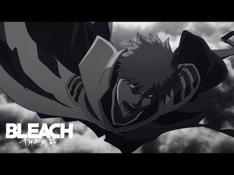 TVアニメ『BLEACH_千年血戦篇-相剋譚-』ノンクレジットオープニングムービー