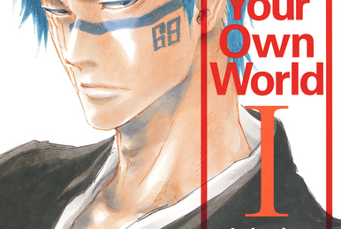 Bleach: Can't Fear Your Own World III | Bleach Wiki | Fandom