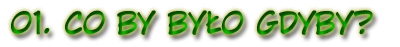 01. Co by było gdyby?