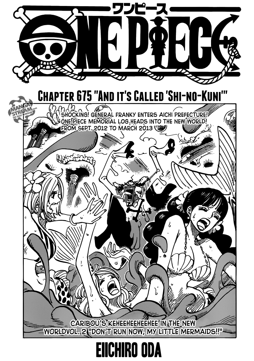 One Piece Chapter 675. And it's Called 'Shi-no-Kuni