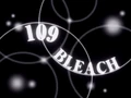 Bleach 109