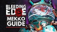 BLEEDING EDGE MEKKO Guide - Abilities, Supers, Tips & Tricks