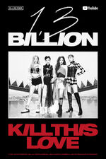 Kill This Love 1.3 Billion Views Poster
