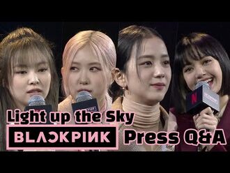 -ENG- 《Blackpink- Light Up the Sky》 Q&A Press Conference