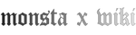 Monsta X wiki wordmark.png