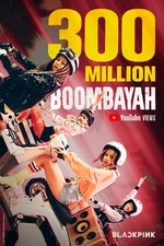 Boombayah MV Milestone 300M.jpg (344 KB) "BOOMBAYAH" M/V 300M Views