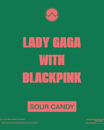 Sour Candy Black Pink Wiki Fandom