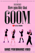 600 million views (March 13, 2021)