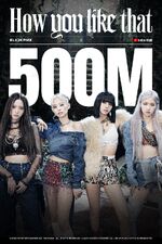 500 million views (September 8, 2020)