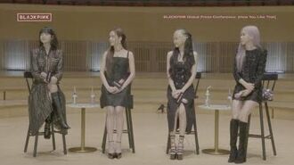 FULL BLACKPINK Global Press Conference How You Like That