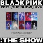 BLACKPINK THE SHOW DVD 9