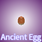 Ancient Egg