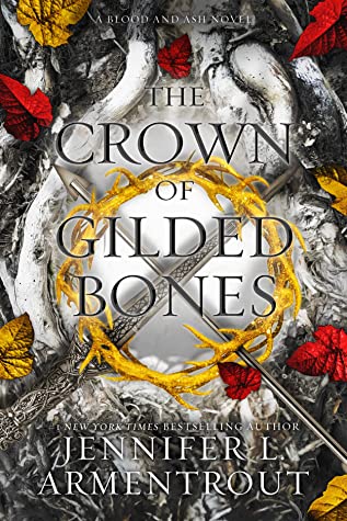 The Crown of Gilded Bones, Blood and Ash Wiki