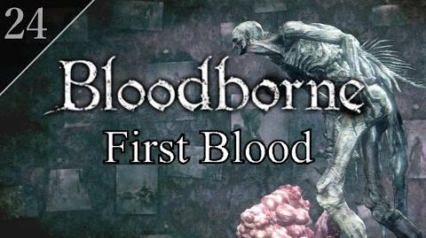 Bloodborne First Blood (24) - Fishing Hamlet & Orphan of Kos