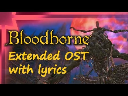 The_One_Reborn_(Extended,_w-_Lyrics)_Bloodborne_Full_Extended_Soundtrack_(by_Nobuyoshi_Suzuki)