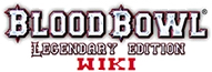 Blood Bowl Legendary Edition Wiki