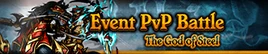 <b>God of Steel, PvP Event 34</b>