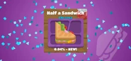Half a Sandwich obtained (no glitch)