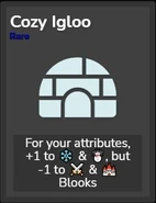 Cozy Igloo