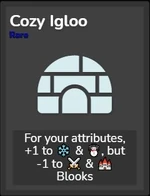Cozy igloo