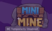 Mini Mine Temporarily Disabled