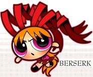 Berserk, the sarcastic one