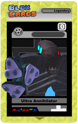 Ultra Annihilator, Blox Cards Wikia