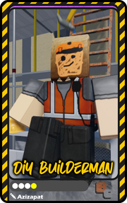 DIY Builderman