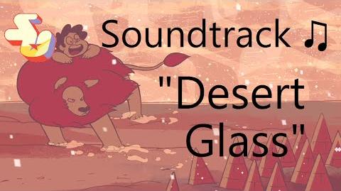 Steven Universe Soundtrack ♫ - Desert Glass