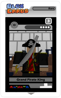 Grand Pirate King, Blox Cards Wikia