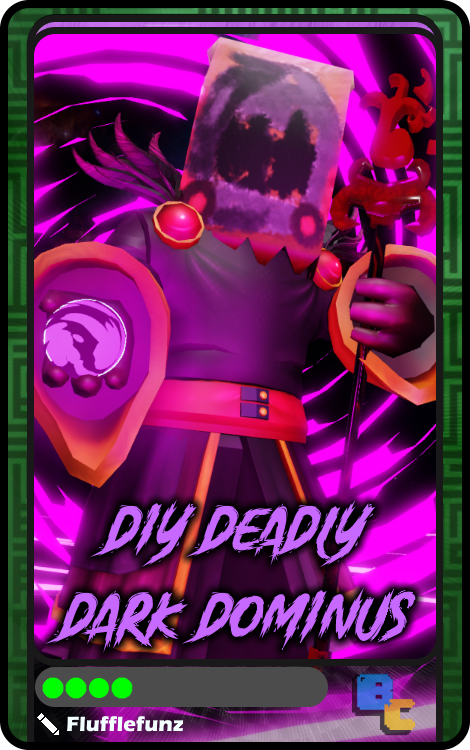 DIY Deadly Dark Dominus's Code & Price - RblxTrade