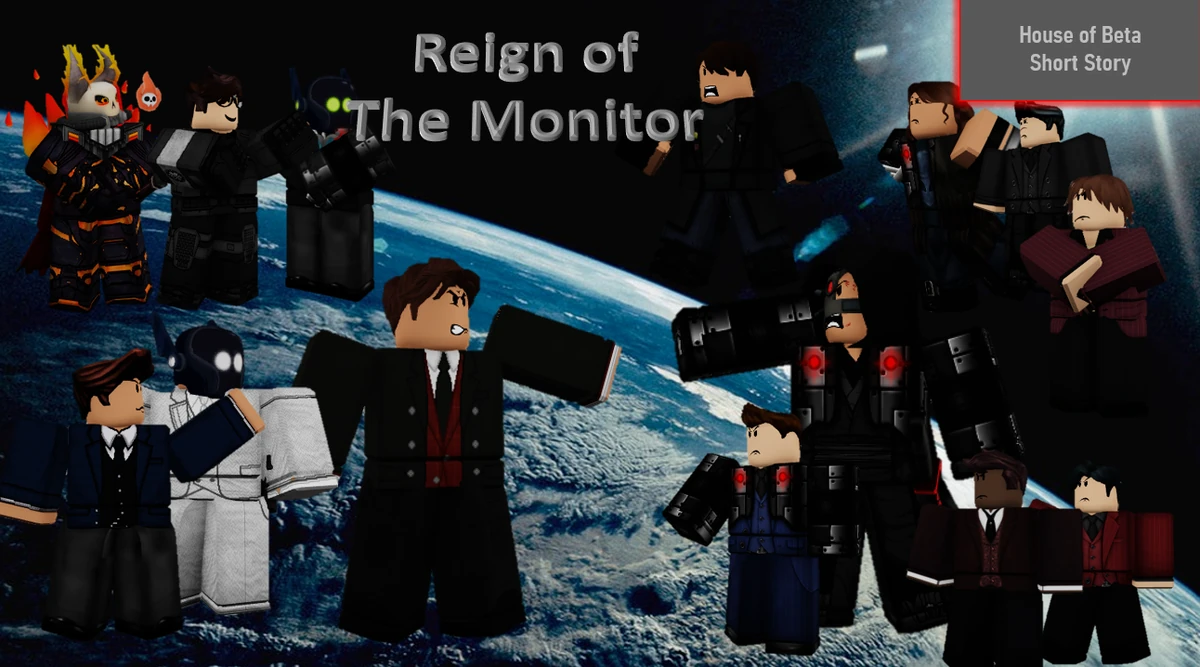 House of Beta Reign of The Monitor Blox Finish RP Wiki Fandom