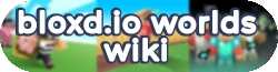 Bloxd.io Worlds Wiki
