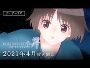 TVアニメ『BLUE REFLECTION RAY-澪』ティザーPV