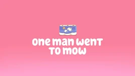 One Man Went to Mow Title Card