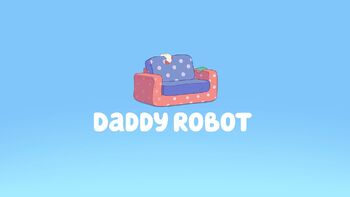 Daddy Robot
