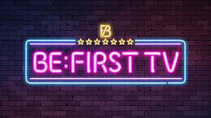 BE:FIRST TV | BMSG Wiki | Fandom