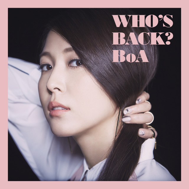 WHO'S BACK? | BoA Wiki | Fandom