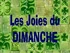 Les Joies du Dimanche